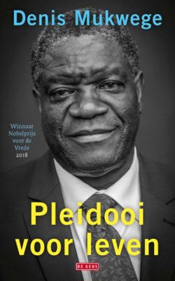 Denis  Mukwege Pleidooi voor leven