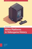 Minor Platforms in Videogame History - Benjamin Nicoll - eBook (9789048540303) - thumbnail