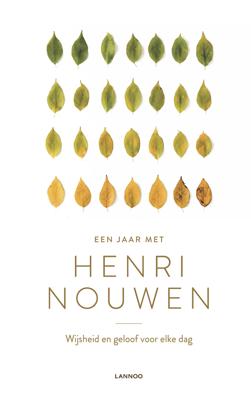 EEN JAAR MET HENRI NOUWEN - WIJSHEID EN GELOOF VOOR ELKE DAG - Henri Nouwen - ebook