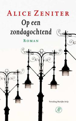 Op een zondagochtend - Alice Zeniter - Paperback (9789029505819)