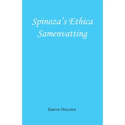 Spinoza's Ethica - Samenvatting (Paperback)