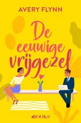 De eeuwige vrijgezel - Avery Flynn - ebook
