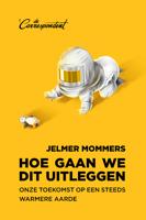 Hoe gaan we dit uitleggen - Jelmer Mommers - ebook - thumbnail
