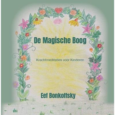 De magische boog (Hardback) De magische boog (Hardback)