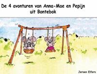 De 4 avonturen van Anna-Mae en Pepijn uit Bontebok - Jeroen Elfers - ebook - thumbnail