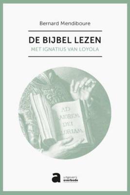 De Bijbel lezen - Bernard Mendiboure - Paperback (9789031718252) De Bijbel lezen - Bernard Mendiboure - Paperback (9789031718252)