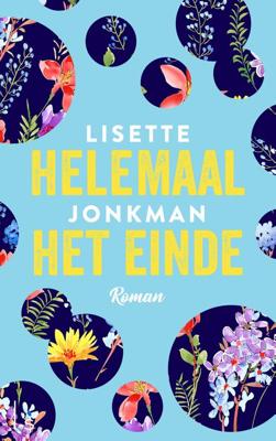 Helemaal het einde - Lisette Jonkman - eBook (9789024578269)