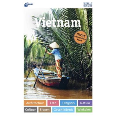 Vietnam wereldreisgids Vietnam wereldreisgids