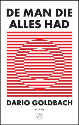 De man die alles had - Dario Goldbach - ebook