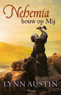 Nehemia, bouw op mij - Lynn Austin - eBook (9789029724494) Nehemia, bouw op mij - Lynn Austin - eBook (9789029724494)