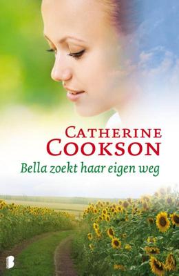Bella zoekt haar eigen weg - Catherine Cookson - eBook (9789460233159)