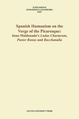 Spanish humanism on the verge of the picaresque - eBook (9789461660534) Spanish humanism on the verge of the picaresque - eBook (9789461660534)