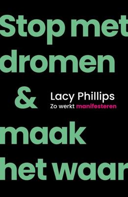 Stop met dromen & maak het waar - Lacy Phillips - ebook