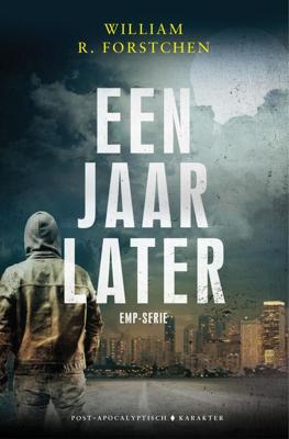 Een jaar later - William R. Forstchen - ebook