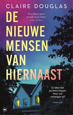 De nieuwe mensen van hiernaast - Claire Douglas - ebook