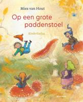 Gottmer Uitgevers Groep Op een grote paddenstoel. kartonboekje. - thumbnail