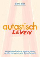 Autastisch leven - Bianca Toeps - ebook - thumbnail