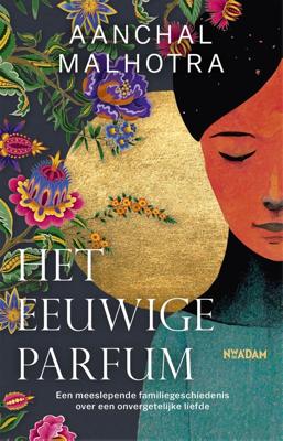 Het eeuwige parfum - Aanchal Malhotra - ebook
