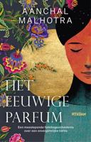 Het eeuwige parfum - Aanchal Malhotra - ebook - thumbnail
