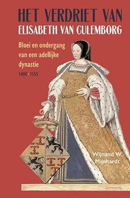 Het verdriet van Elisabeth van Culemborg (Hardback)