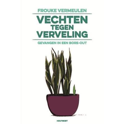 Vechten tegen verveling - Frouke Vermeulen - Paperback (9789089243782)