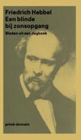 Een blinde bij zonsopgang - Friedrich Hebbel - ebook - thumbnail
