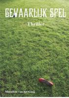 Gevaarlijk spel - Marjolein van der Gaag - eBook (9789082058673) - thumbnail