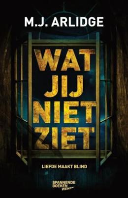 Wat jij niet ziet - M.J. Arlidge - ebook