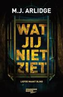 Wat jij niet ziet - M.J. Arlidge - ebook - thumbnail