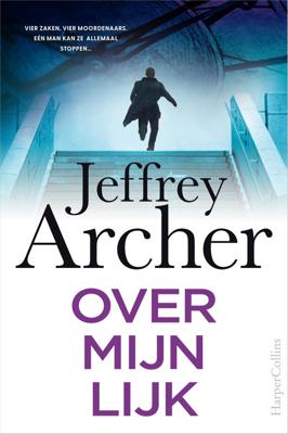 Over mijn lijk - Jeffrey Archer - ebook