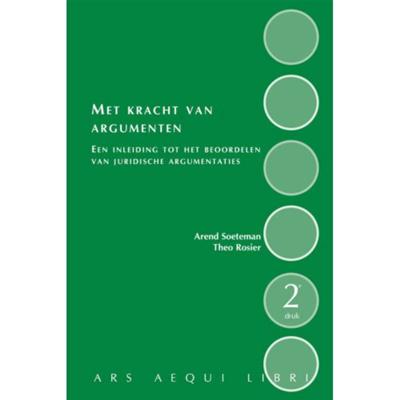 Met kracht van argumenten - Arend Soeteman, Theo E. Rosier - Paperback (9789069168852)