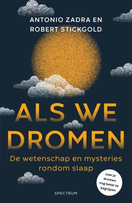 Als we dromen - Antonio Zadra, Robert Stickgold - ebook