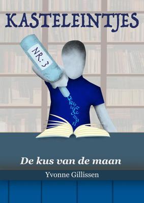 De kus van de maan - Yvonne Gillissen - ebook