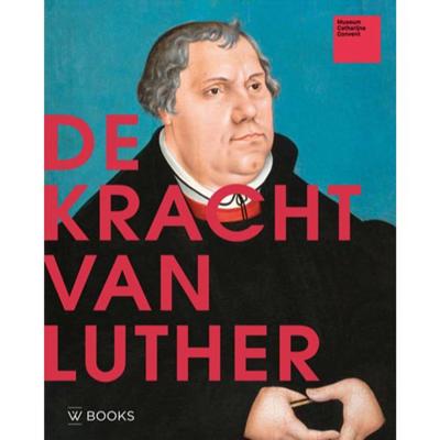 De kracht van Luther - Paperback (9789462582255)