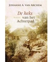 De heks van het achterpad - Johanne A. van Archem - ebook - thumbnail