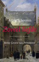 Zoveel liefde - Edith Schouten - Hardcover (9789051944372) - thumbnail