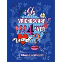 IzzyLove - Is vriendschap 4ever? - Manon Sikkel - Hardcover (9789048819560) - thumbnail