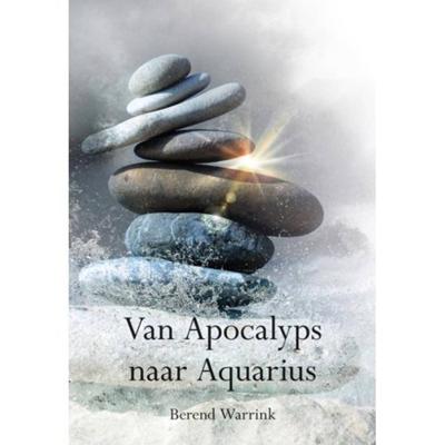 Van Apocalyps naar Aquarius (Paperback)