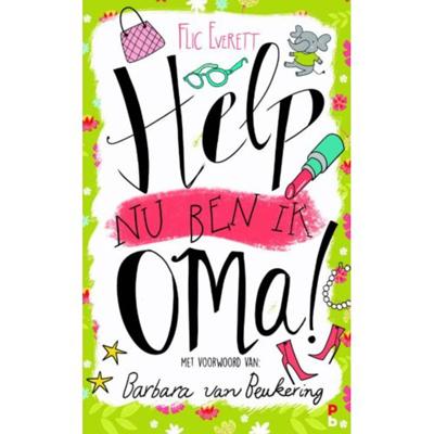 Help, nu ben ik oma! - Flic Everett - Paperback (9789020608809)