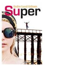 Super - Endre Lund Eriksen - ebook