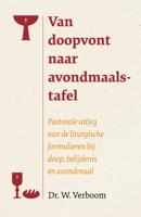 Van doopvont naar avondmaalstafel - Prof Dr W Verboom - ebook - thumbnail