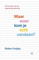 Maar waar kom je écht vandaan? - Robert Vuijsje - ebook - thumbnail