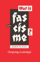 Wat is fascisme? - Robin te Slaa - ebook - thumbnail