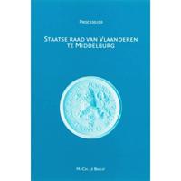 Staatse Raad van Vlaanderen te Middelburg (1599-1795) (Paperback) - thumbnail