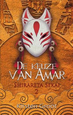 De keuze van Amar - Kelly van der Laan, Kirsten Groot - eBook (9789463083867)