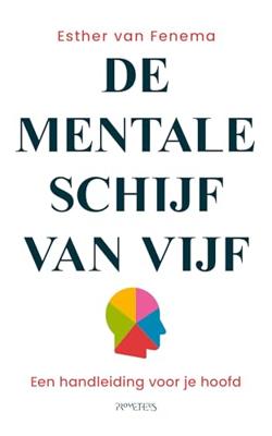Mentale schijf van vijf - Esther van Fenema - ebook Mentale schijf van vijf - Esther van Fenema - ebook
