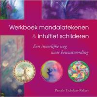 Werkboek mandalatekenen & intuïtief schilderen - Pascale Tichelaar-Rakers - Paperback (9789077247914) - thumbnail