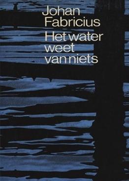 Het water weet van niets - Johan Fabricius - ebook