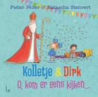 Kolletje & Dirk - O, kom er eens kijken... - Natascha Stenvert, Pieter Feller - Hardcover (9789024583089) - thumbnail