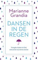 Dansen in de regen - Marianne Grandia - Hardcover (9789029726528) - thumbnail